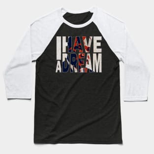 I Have a Dream Baseball T-Shirt